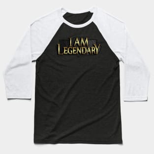 I am Legendary - Video Gamer Gear Baseball T-Shirt